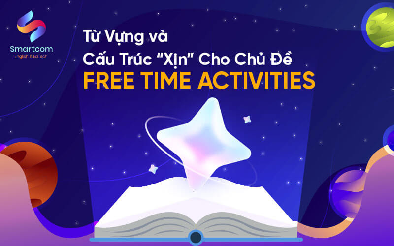 từ vựng và cấu trúc free time active