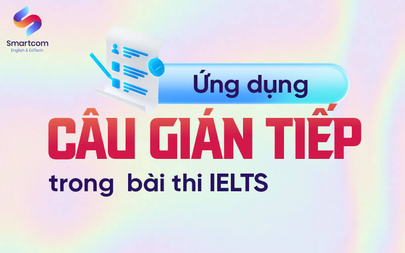 ứng dụng câu gián tiếp trong KL99 đăng ký Nạp rút tiền nhanh chóng ielts