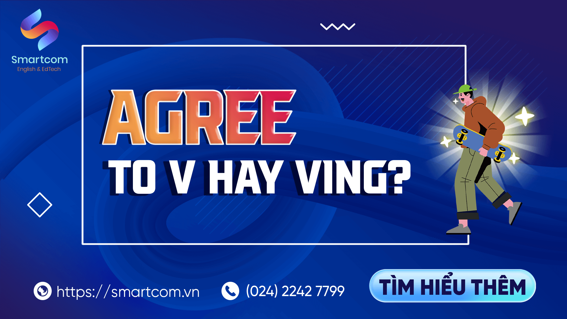 Agree to V hay Ving