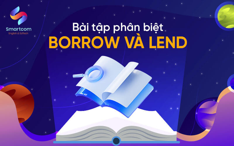 bài tập phân biệt borrow và lend bài tập phân biệt borrow và lend