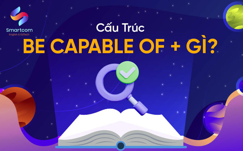 cấu trúc capable of cấu trúc capable of