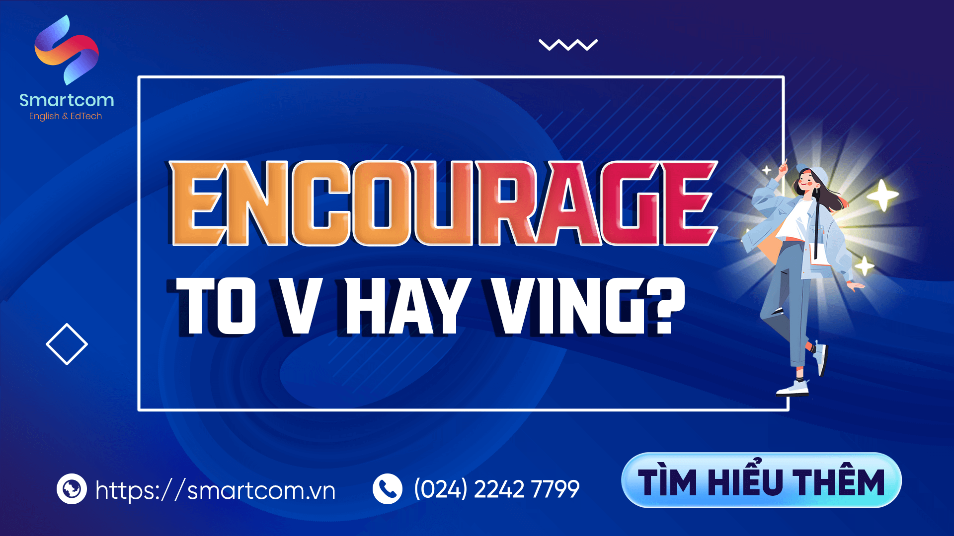 Encourage to V hay Ving