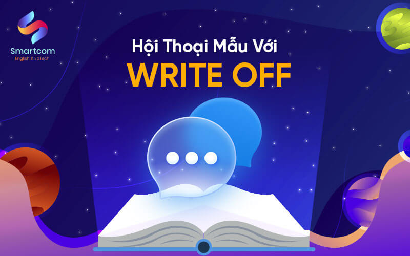hội thoại với mẫu write off