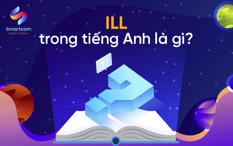 ill trong tiếng anh là gì