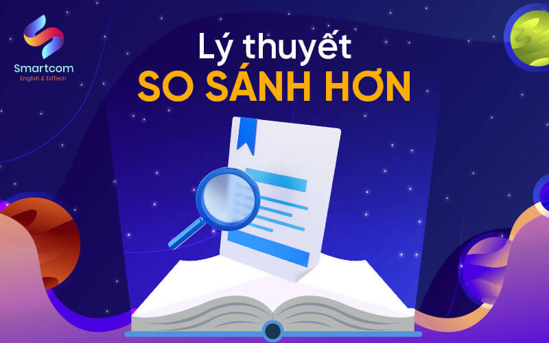 lý thuyết so sánh hơn lý thuyết so sánh hơn