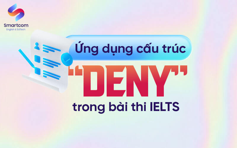 ứng dụng cấu trúc deny trong KL99 đăng ký Nạp rút tiền nhanh chóng ielts