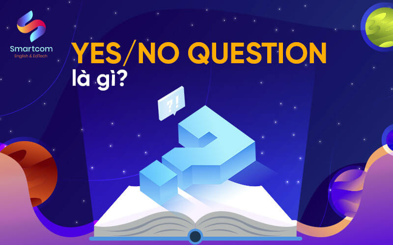 yes no question là gì