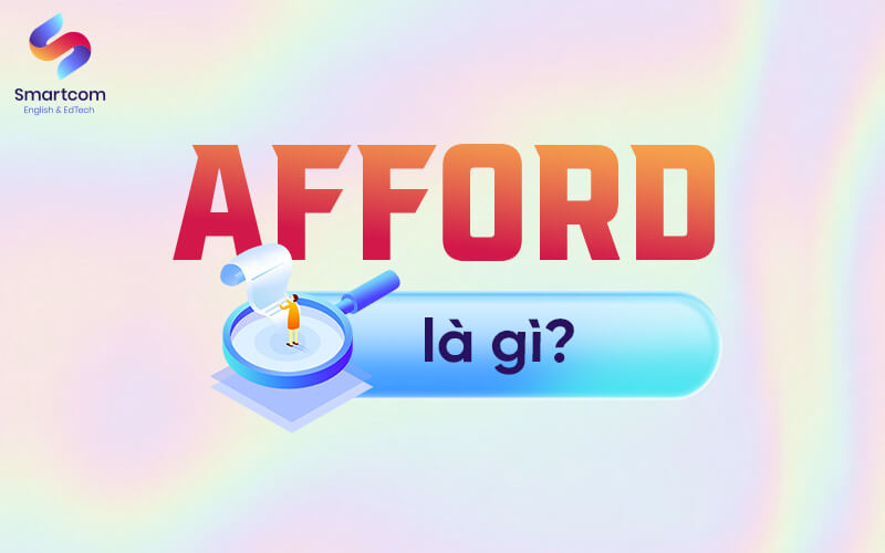 afford nghĩa là gì afford nghĩa là gì