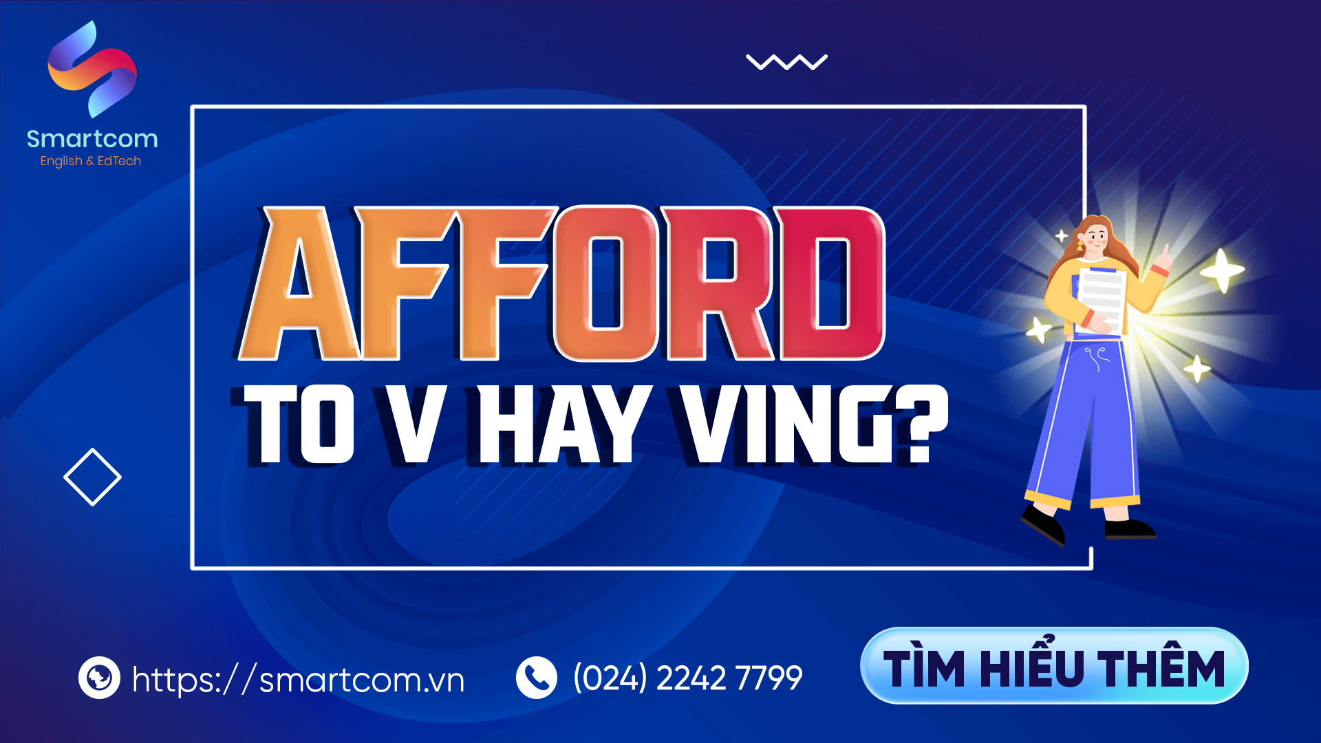 Afford to V hay Ving
