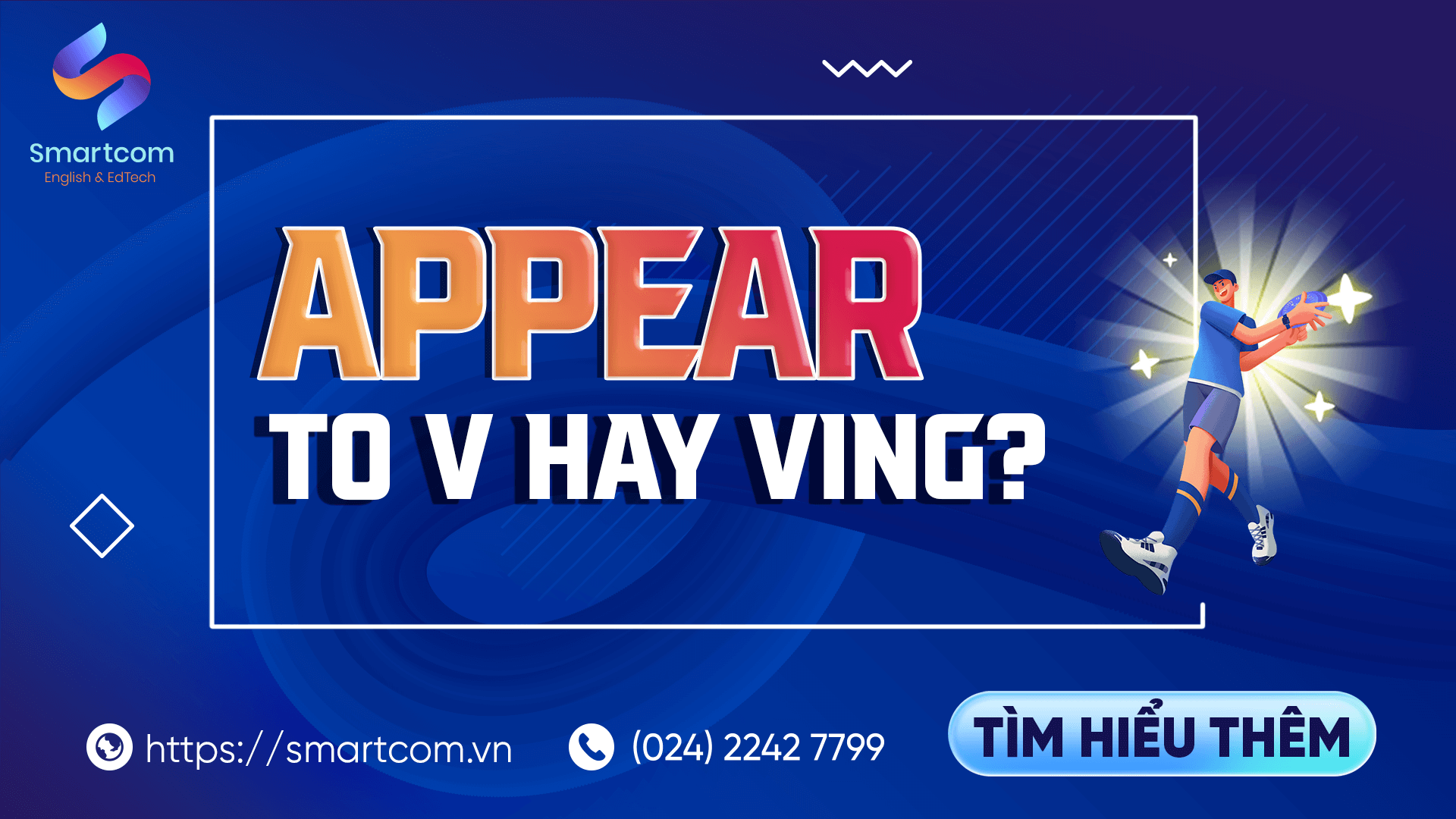 Appear to V hay Ving