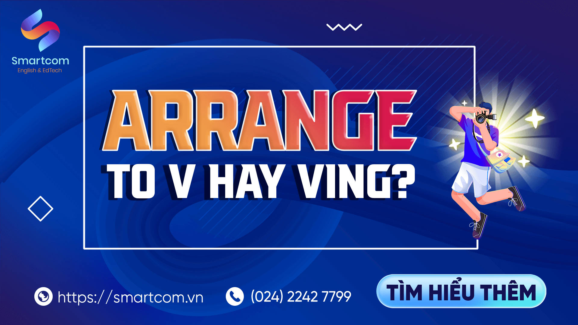 Arrange to V hay Ving