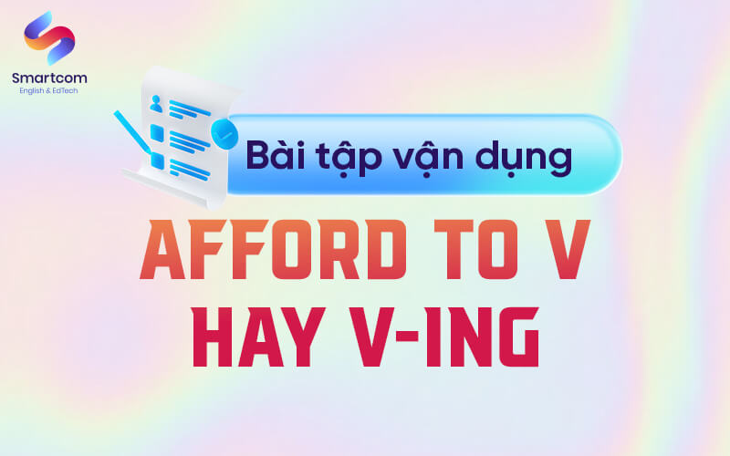 bài tập vận dụng afford bài tập vận dụng afford
