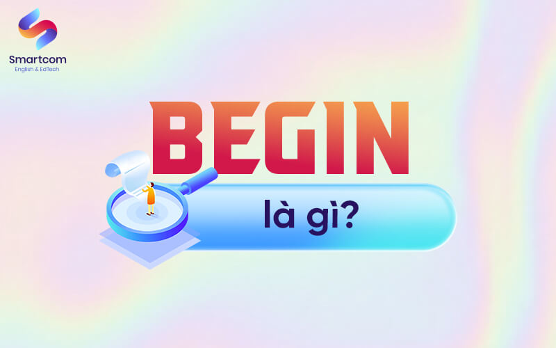 begin là gì begin là gì