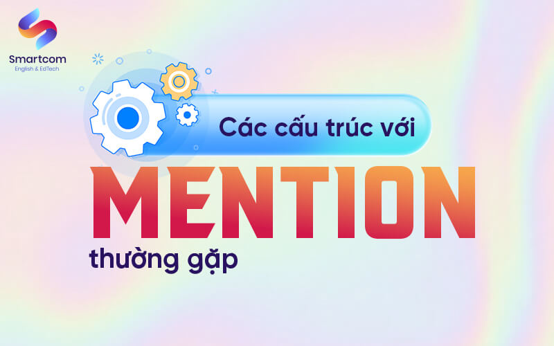 các cấu trúc metion thường gặp