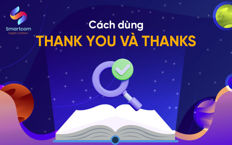 cách dùng thank you và thanks cách dùng thank you và thanks