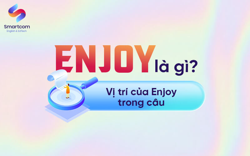 enjoy là gì enjoy là gì