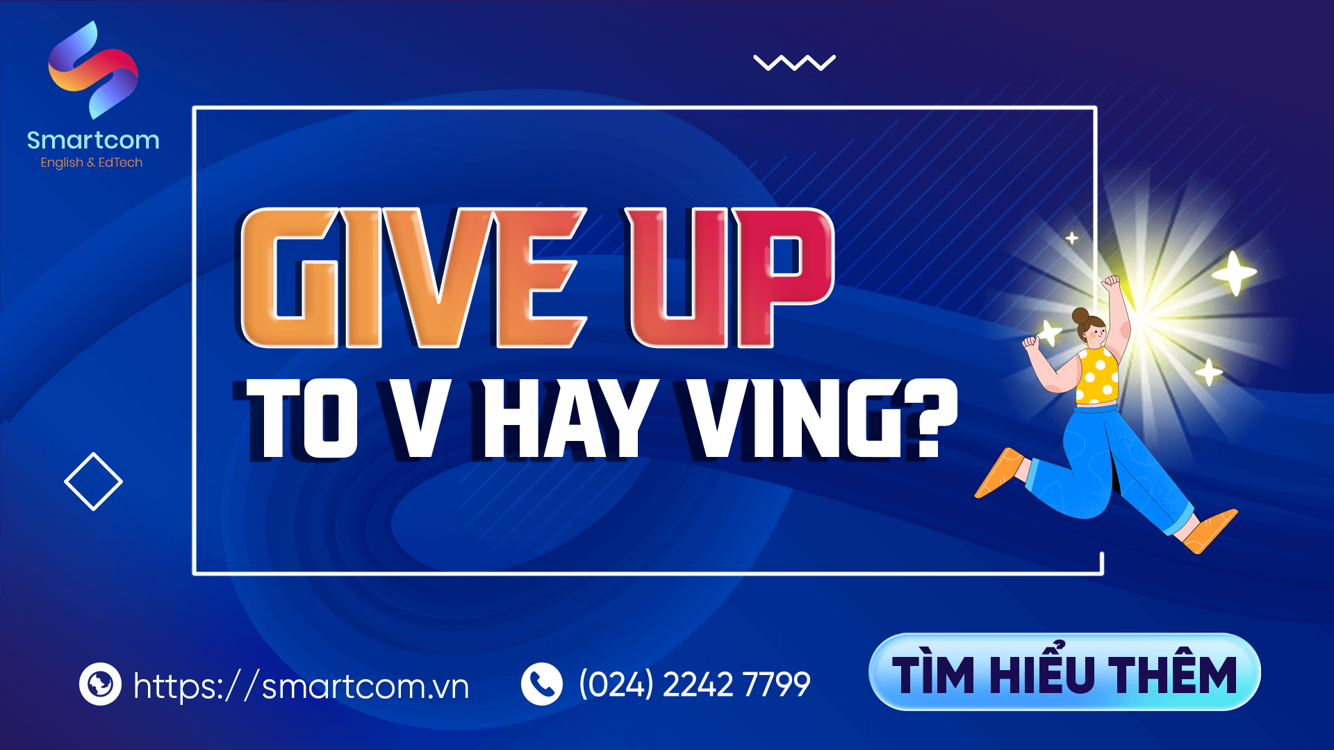 Give up to V hay Ving
