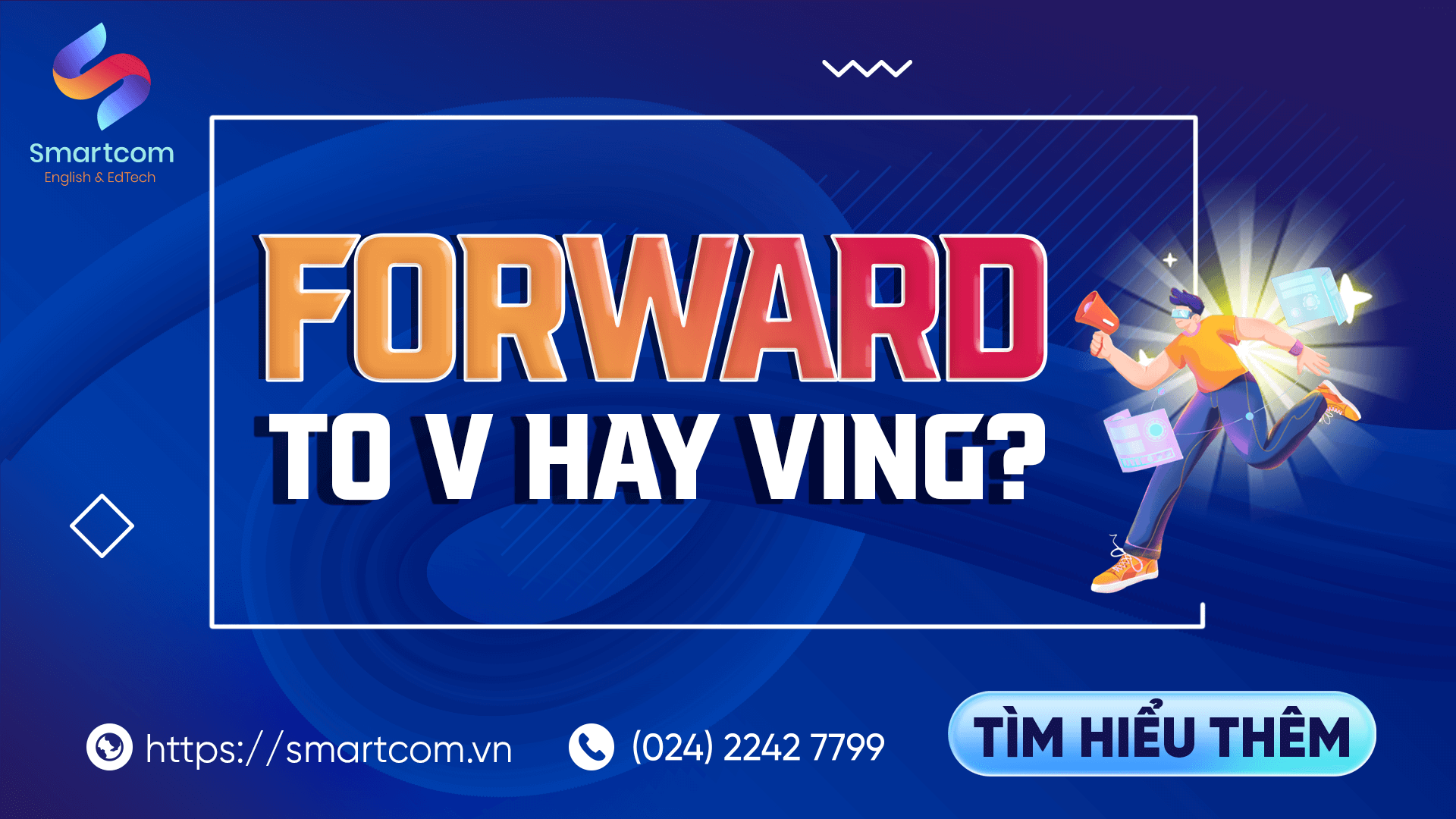 Look forward to V hay Ving