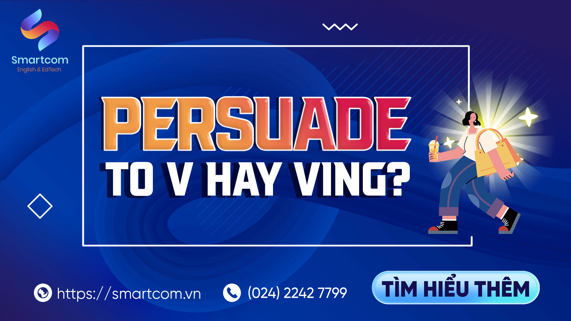 Persuade to V hay Ving