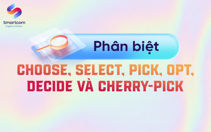 phân biệt choose phân biệt choose