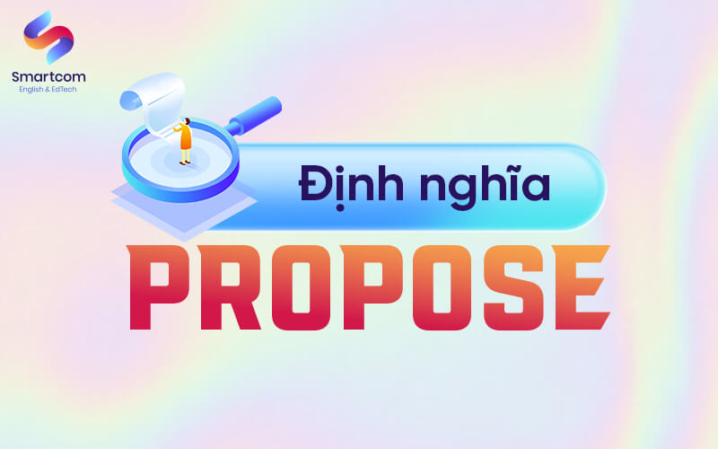 propose nghĩa là gì