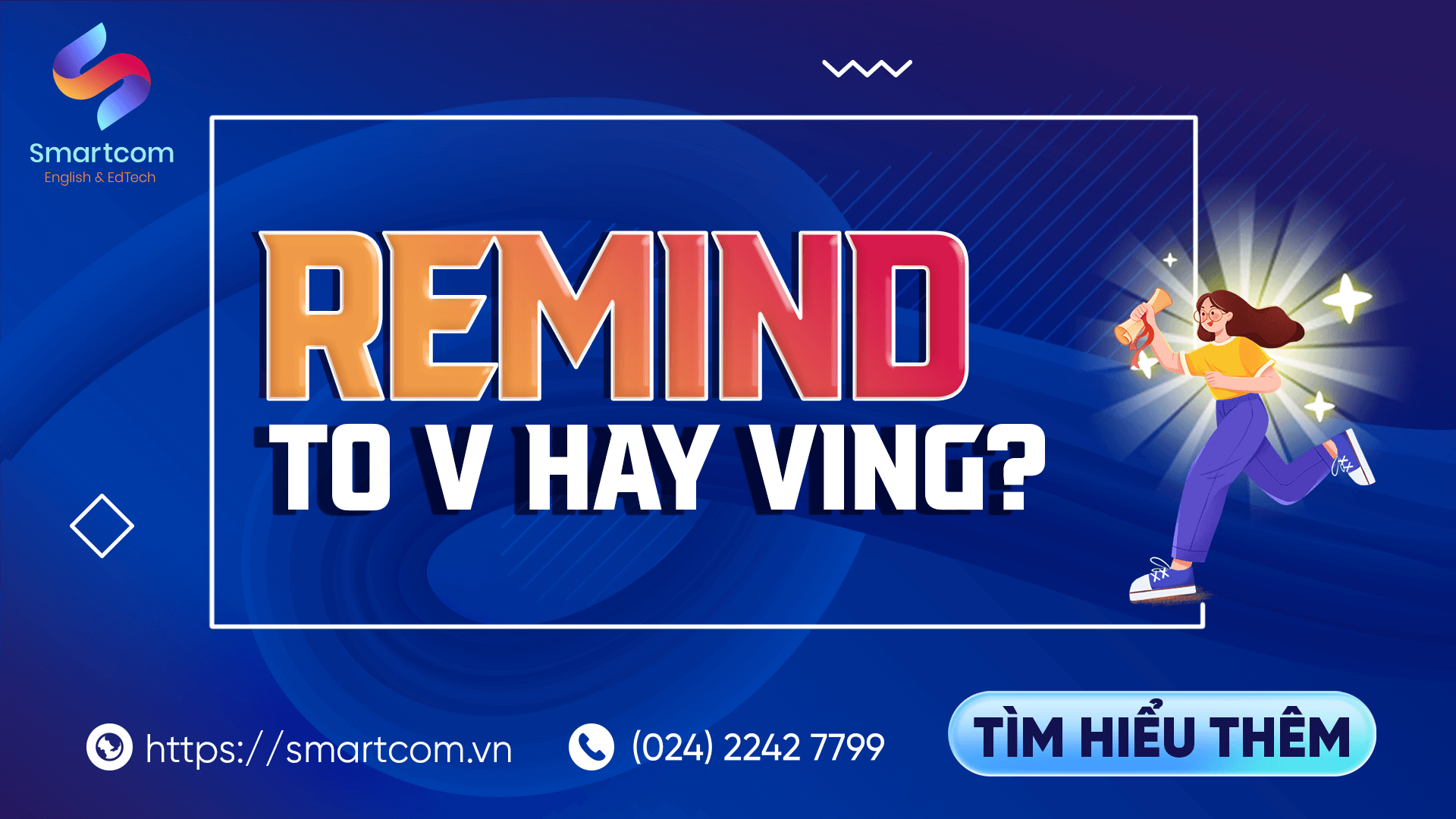 Remind to V hay Ving