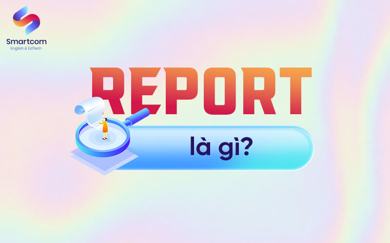 report nghĩa là gì report nghĩa là gì