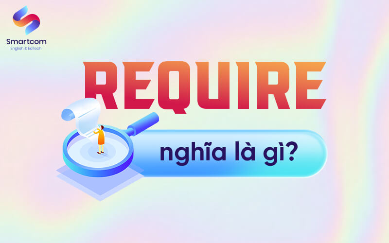 require nghĩa là gì require nghĩa là gì