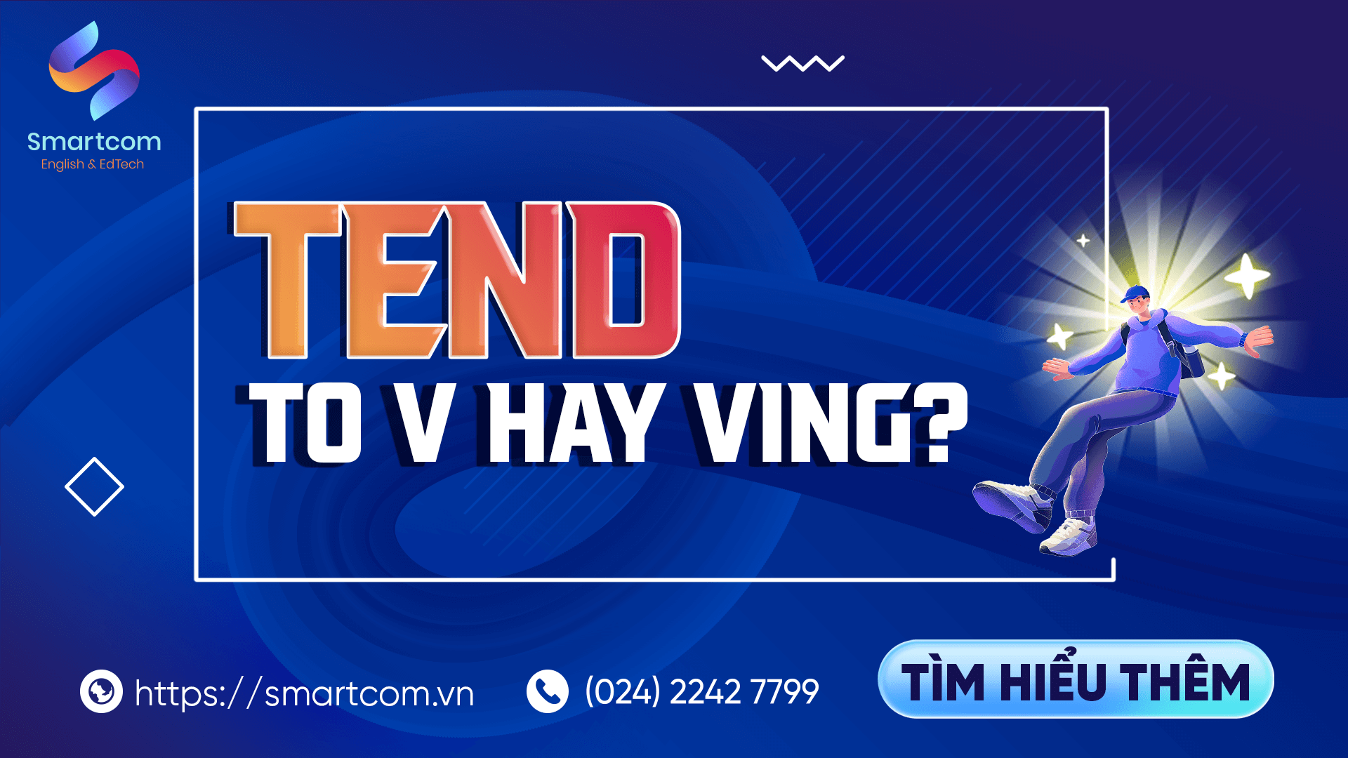 Tend to V hay Ving