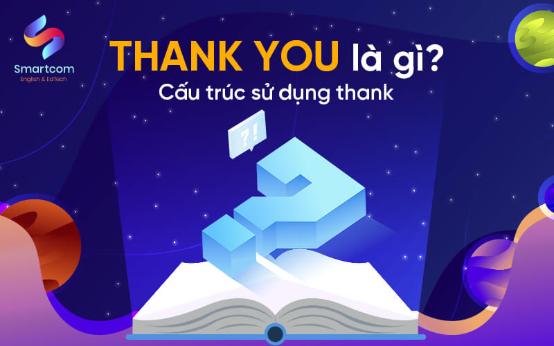 thank you nghĩa là gì thank you nghĩa là gì