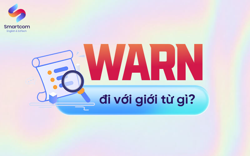 warn đi với giới từ gì warn đi với giới từ gì