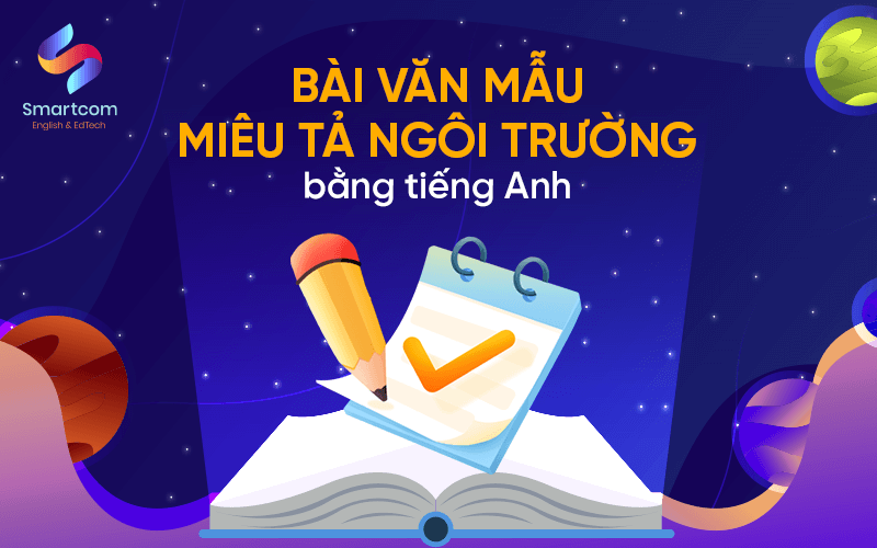 bài văn mẫu miêu tả ngôi trường bằng tiếng anh