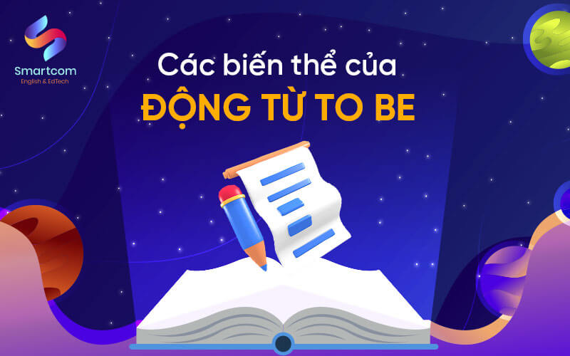 các biến thể của động từ to be các biến thể của động từ to be