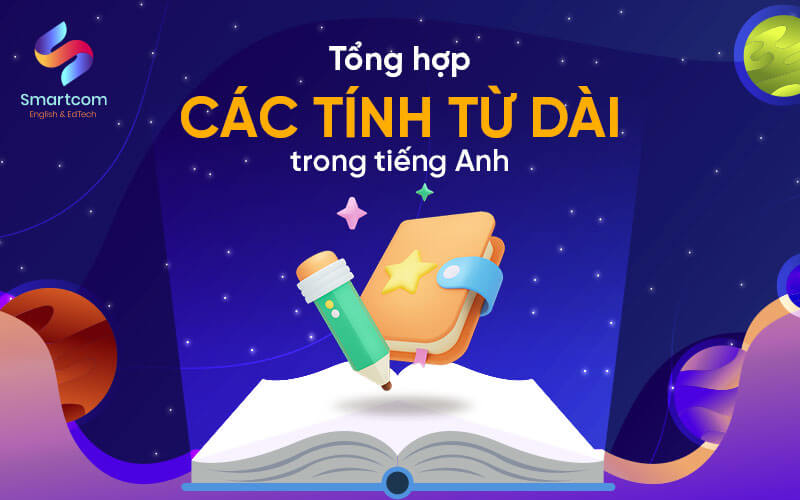 các tính từ dài trong tiếng anh