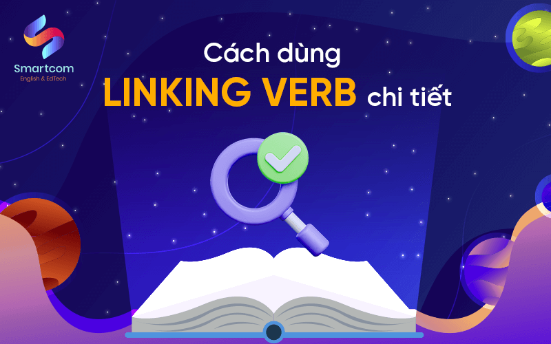 cách dùng linking verb