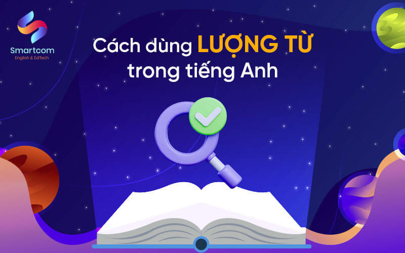 cách dùng lượng từ trong tiếng anh