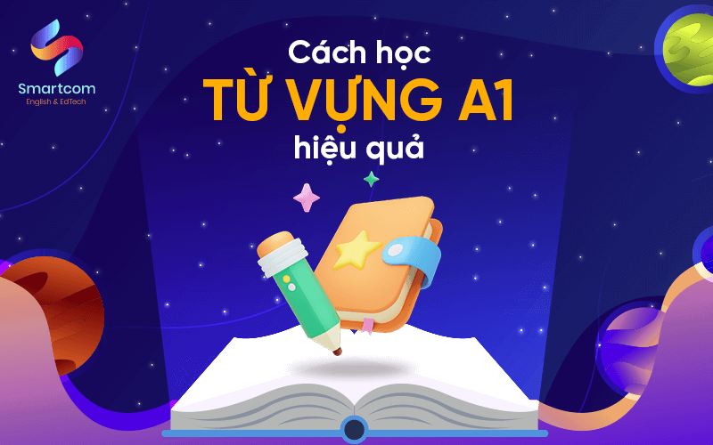 cách học từ vựng a1 hiệu quả