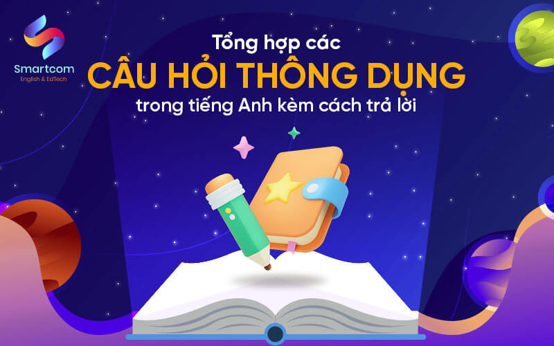 câu hỏi thông dụng trong tiếng anh
