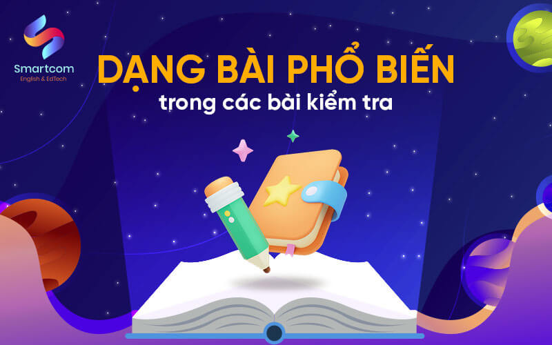 dạng bài phổ biến trong các bài kiểm tra