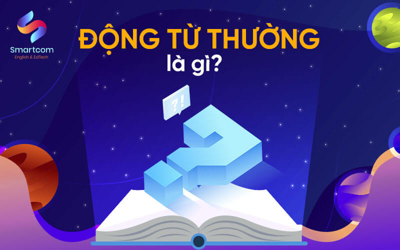 động từ thường là gì động từ thường là gì