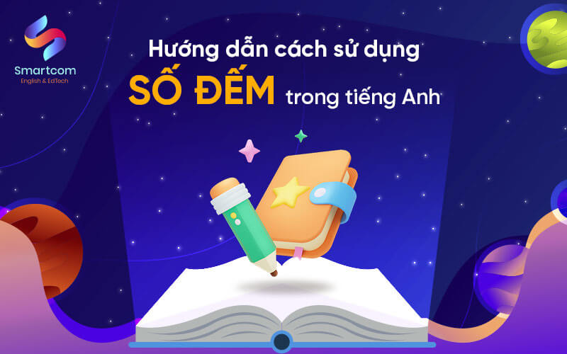 hướng dẫn cách sử dụng số đếm trong tiếng anh