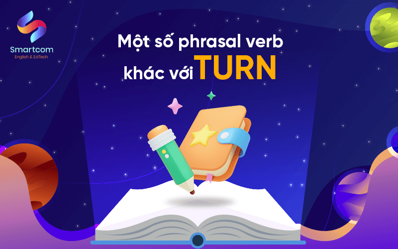 một số phrasal verb khác với turn