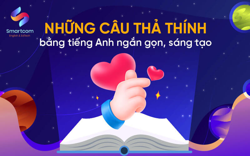 những câu thả thính bằng tiếng anh ngắn gọn những câu thả thính bằng tiếng anh ngắn gọn