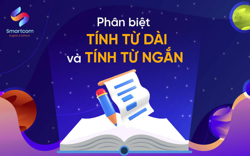 phân biệt tính từ dài và tính từ ngắn