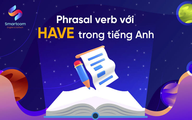 phrasal verbs với have trong tiếng anh