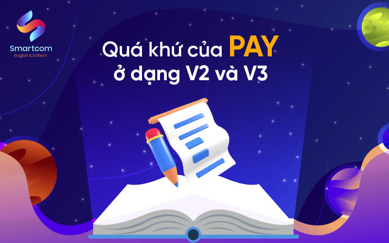 quá khứ của pay ở dạng v2 v3
