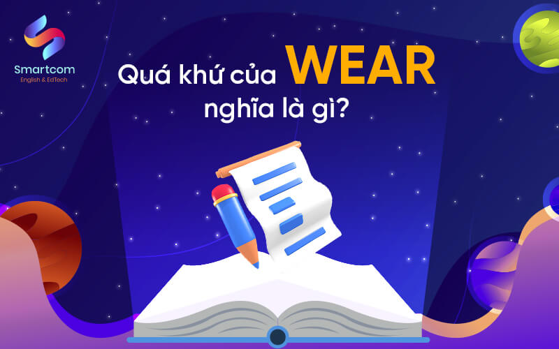 quá khứ của wear nghĩa là gì quá khứ của wear nghĩa là gì