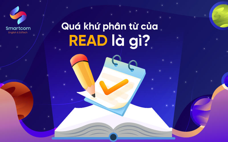 quá khứ phân từ của read là gì quá khứ phân từ của read là gì