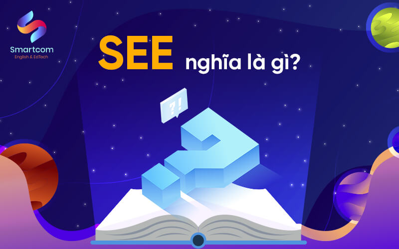 see nghĩa là gì