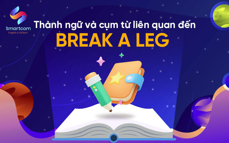 thành ngữ và cụm từ liên quan đến break a leg